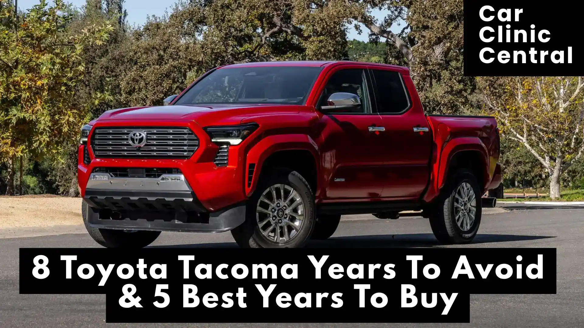 8 Toyota Tacoma Years To Avoid & 5 Best Years To Buy - 2025 1 Toyota Tacoma Years To Avoid